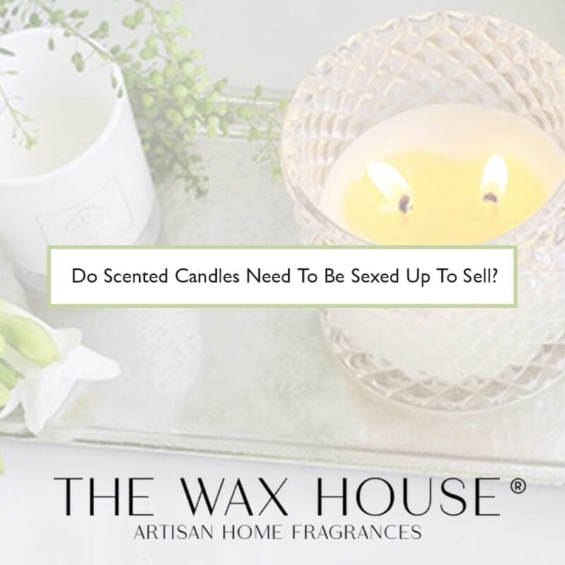Pink-Link-Ladies-Members-Blogs-Do-Scented-Candles-Need-To-Be-Sexed-Up-To-Sell-The-Wax-House